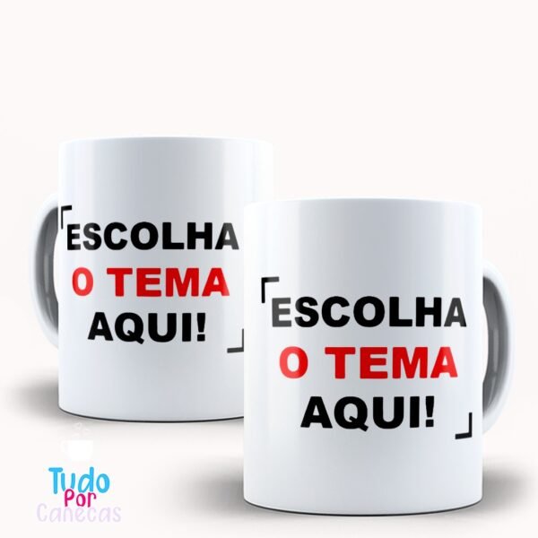 Caneca Personalizada Com seu Tema